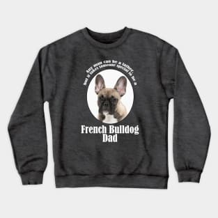 Frenchie Dad Crewneck Sweatshirt